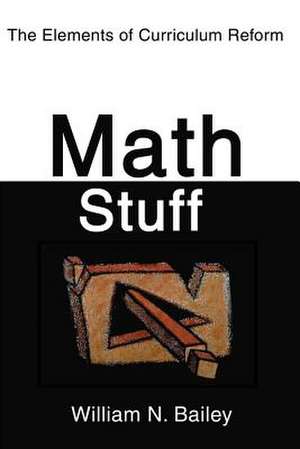 Math Stuff de William N. Bailey