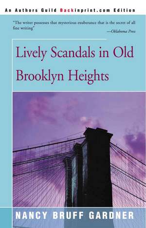 Lively Scandals in Old Brooklyn Heights de Nancy Bruff Gardner