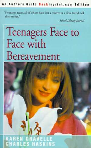 Teenagers Face to Face with Bereavement de Karen Gravelle