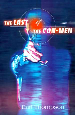 The Last of the Con-Men de Earl Thompson