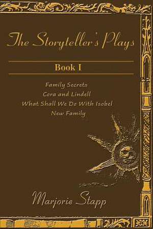 The Storyteller's Plays Book 1 de Marjorie Stapp