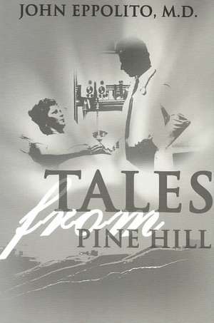 Tales from Pine Hill de John Eppolito