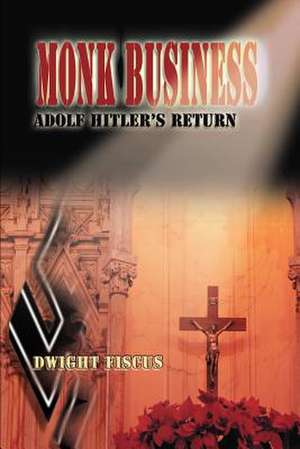 Monk Business de Dwight Fiscus