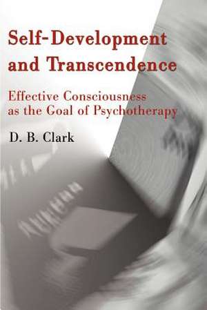 Self-Development and Transcendence de D. B. Clark