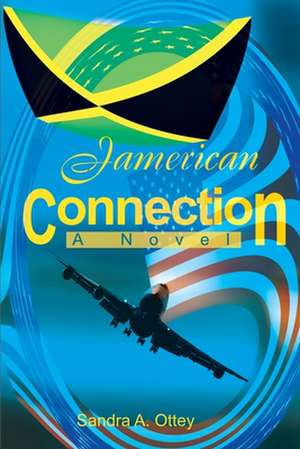 Jamerican Connection de Sandra A. Ottey