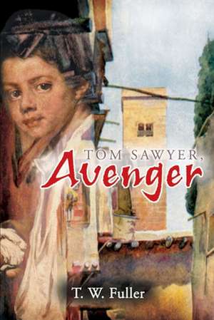 Tom Sawyer, Avenger de T. W. Fuller