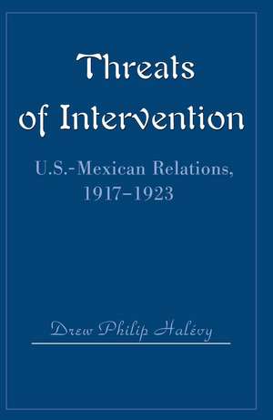 Threats of Intervention de Drew Philip Halevy