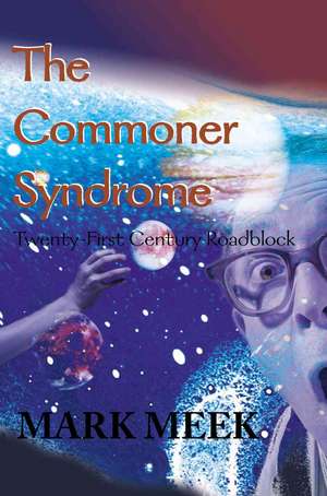 The Commoner Syndrome de Mark Meek