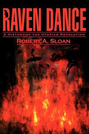 Raven Dance de Robert A. Sloan