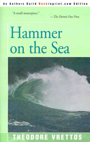 Hammer on the Sea de Theodore Vrettos