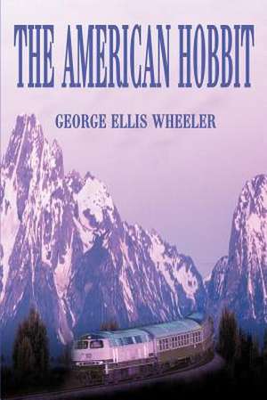 The American Hobbit de G. Ellis Wheeler