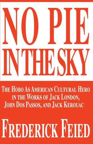 No Pie in the Sky de Frederick Feied