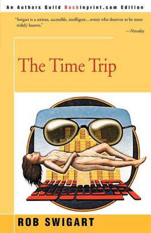 The Time Trip de Rob Swigart