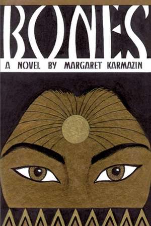 Bones de Margaret Karmazin