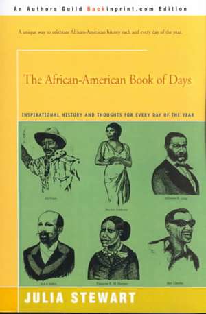 The African-American Book of Days de Julia Stewart