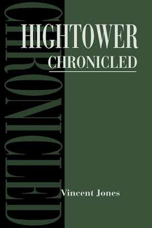 Hightower Chronicled de Vincent Jones