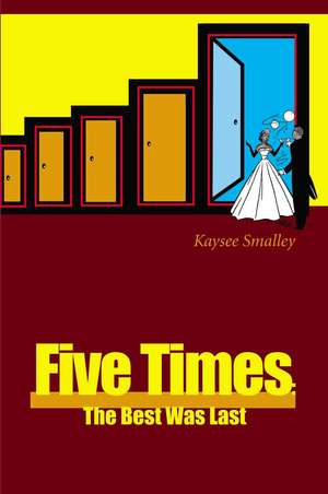 Five Times de Kaysee Smalley