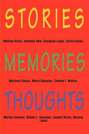 Stories, Memories, Thoughts de Melissa Rivas