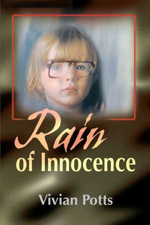 Rain of Innocence de Vivian Potts