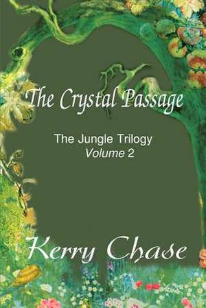 The Crystal Passage de Kerry M. Chase