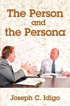 The Person and the Persona de Joseph C. Idigo