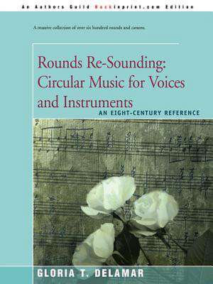 Rounds Re-Sounding de Gloria T. Delamar