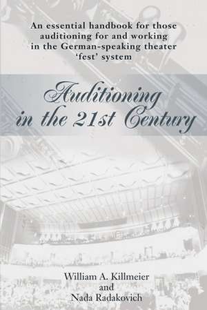 Auditioning in the 21st Century de William A. Killmeier