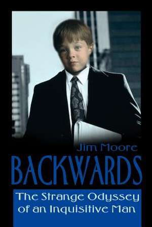 Backwards de Jim Moore