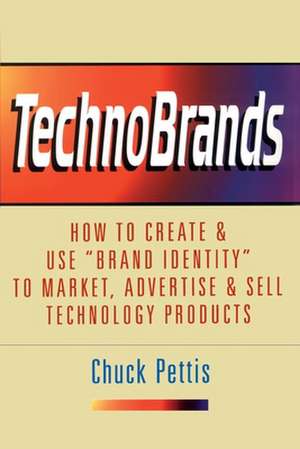 TechnoBrands de Chuck Pettis