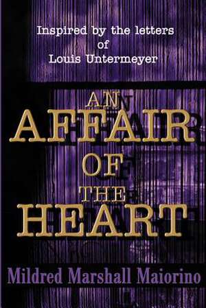 An Affair of the Heart de Mildred Marshall Maiorino