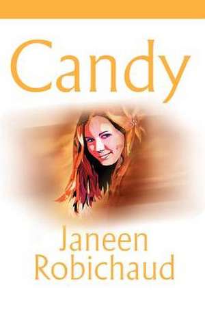 Candy de Janeen Robichaud