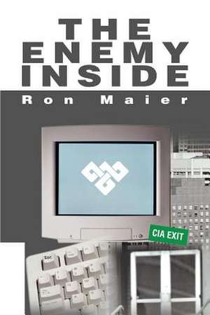 The Enemy Inside de Ron Maier