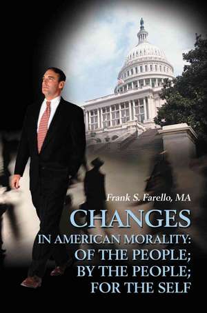 Changes in American Morality de Frank S. Farello