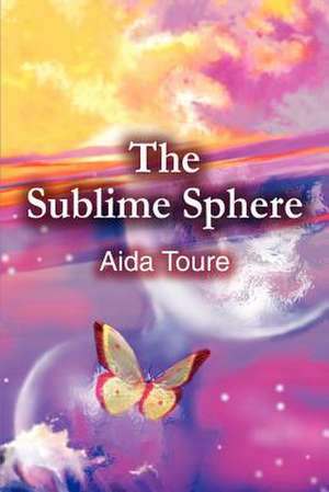 The Sublime Sphere de Aida Toure