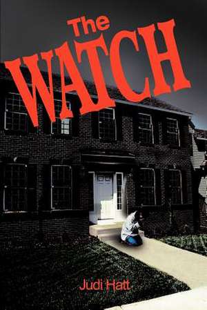 The Watch de Judi Hatt