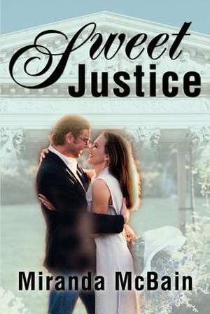 Sweet Justice de Miranda McBain