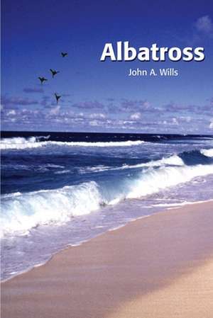 Albatross de John A. Wills