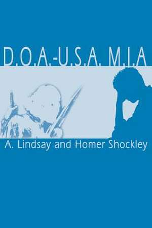 D.O.A.-U.S.A. M.I.A. de A. Lindsay