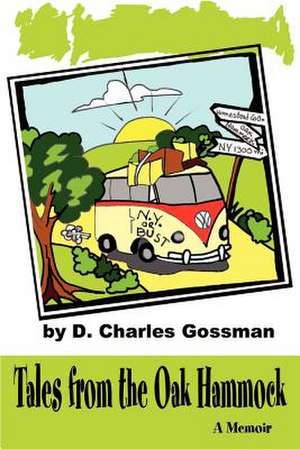 Tales from the Oak Hammock de D. Charles Gossman