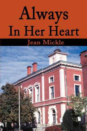 Always in Her Heart de Jean Mickle