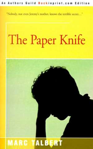 The Paper Knife de Marc Talbert