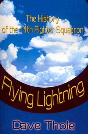 Flying Lightning de Dave Thole