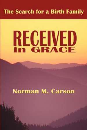 Received in Grace de Norman M. Carson