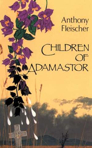 Children of Adamastor de Anthony C. Fleischer