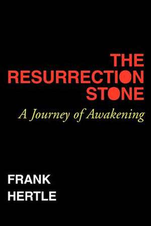 Resurrection Stone de Frank Hertle