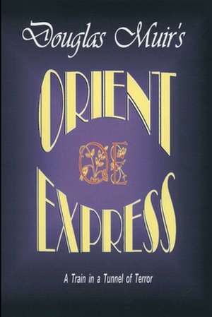 Orient Express de Douglas F. Muir