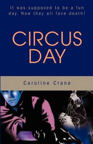 Circus Day de Caroline Crane