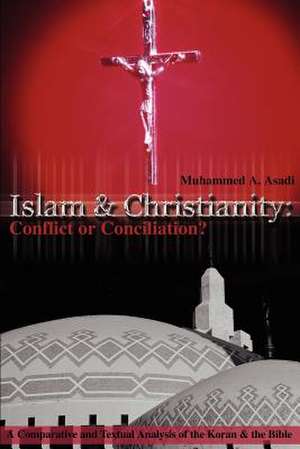 Islam & Christianity de Muhammed A. Asadi