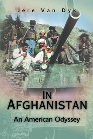 In Afghanistan de Jere Van Dyk