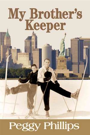 My Brother's Keeper de Peggy Phillips